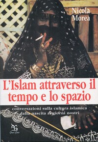 L’islam attraverso il tempo e lo spazio
