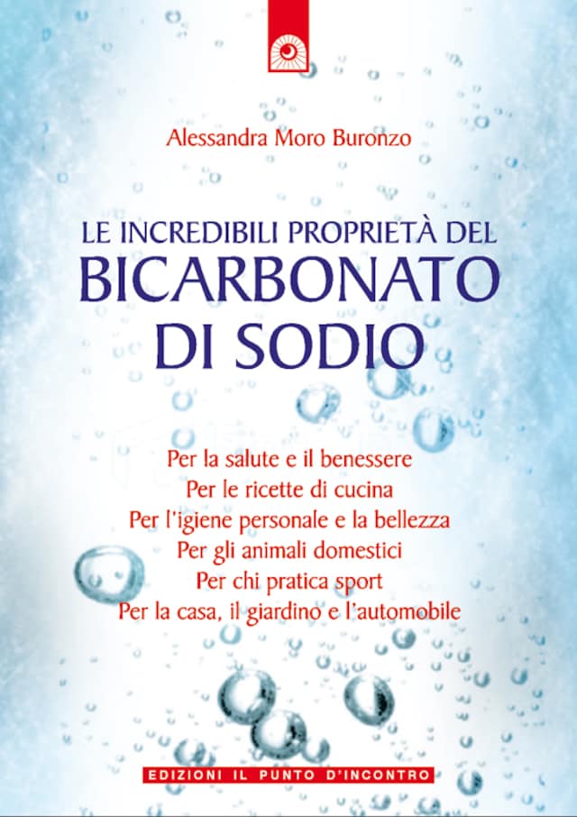 Buchcover für Le incredibili proprietà del bicarbonato di sodio