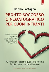 Pronto soccorso cinematografico per cuori infranti