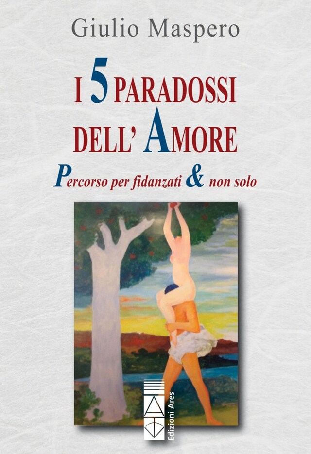 Couverture de livre pour I 5 paradossi dell'amore