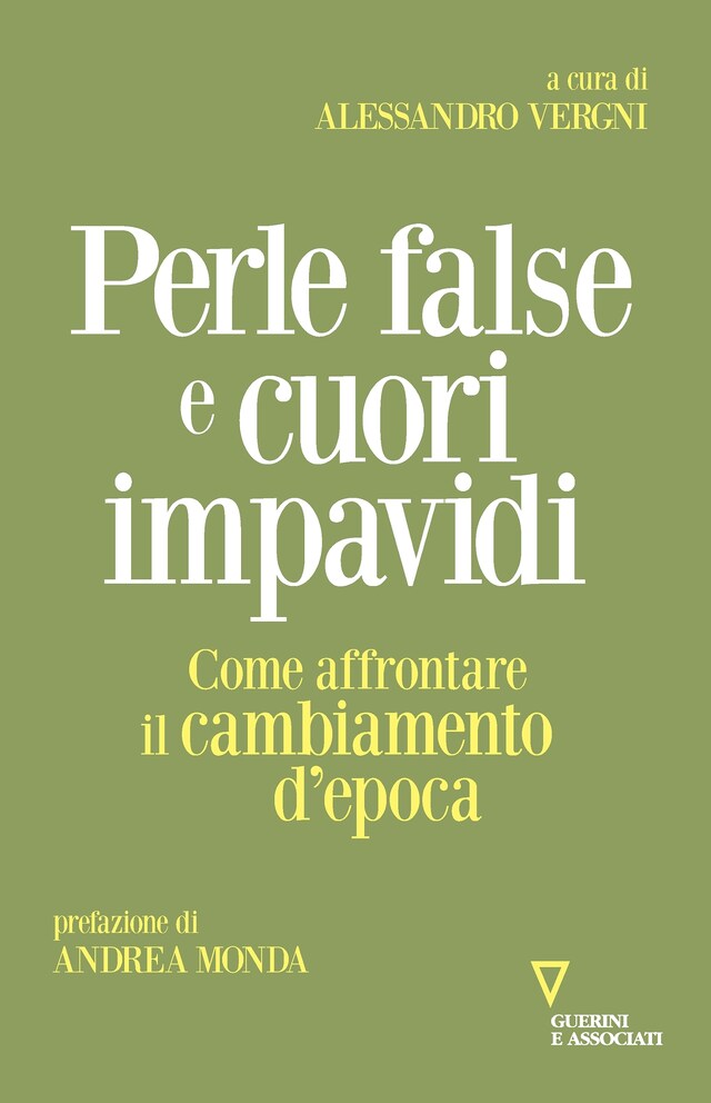 Perle false e cuori impavidi