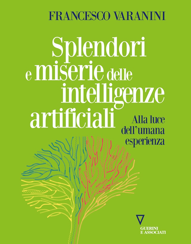 Book cover for Splendori e miserie delle intelligenze artificiali