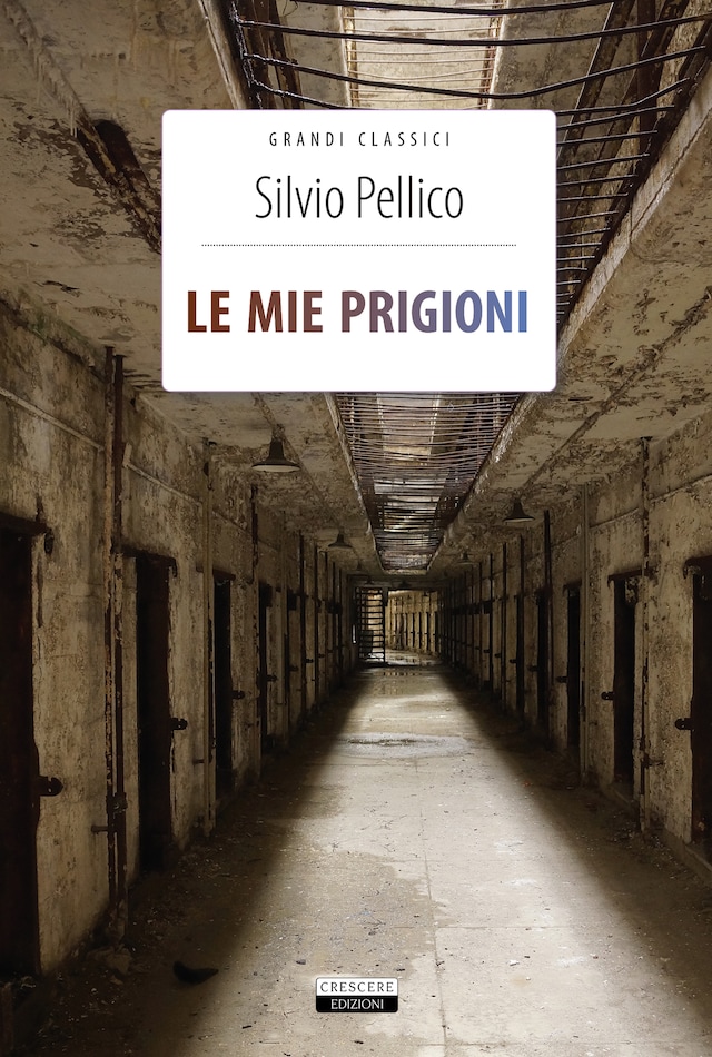 Book cover for Le mie prigioni