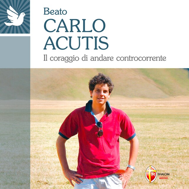 Boekomslag van Beato Carlo Acutis. Il coraggio di andare controcorrente