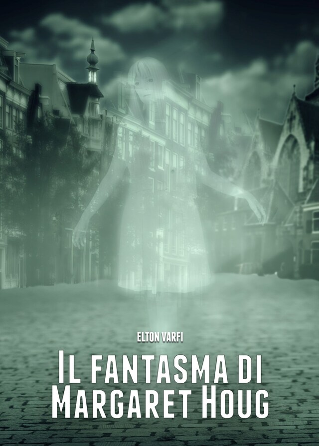 Bogomslag for Il Fantasma Di Margaret Houg