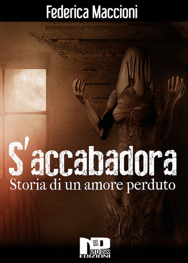 Book cover for S'accabadora - Storia di un amore perduto