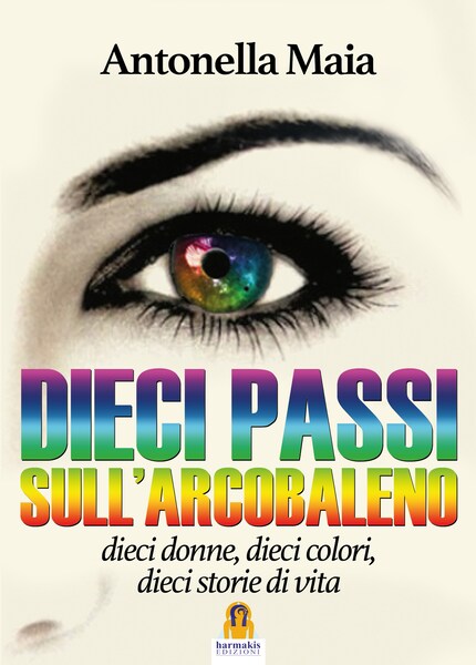 Dieci Passi sull'Arcobaleno bookCoverFor