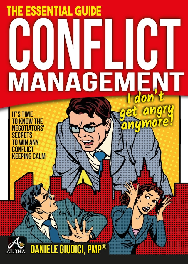 Boekomslag van Conflict Management - I don't get angry anymore!