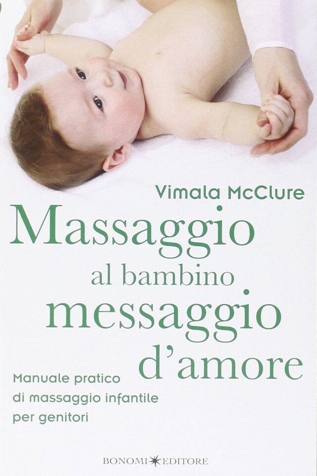 Copertina del libro per Massaggio al bambino, messaggio d’amore