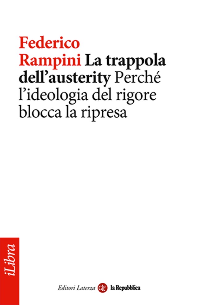 Copertina del libro per La trappola dell'austerity. Perché l'ideologia del rigore blocca la ripresa