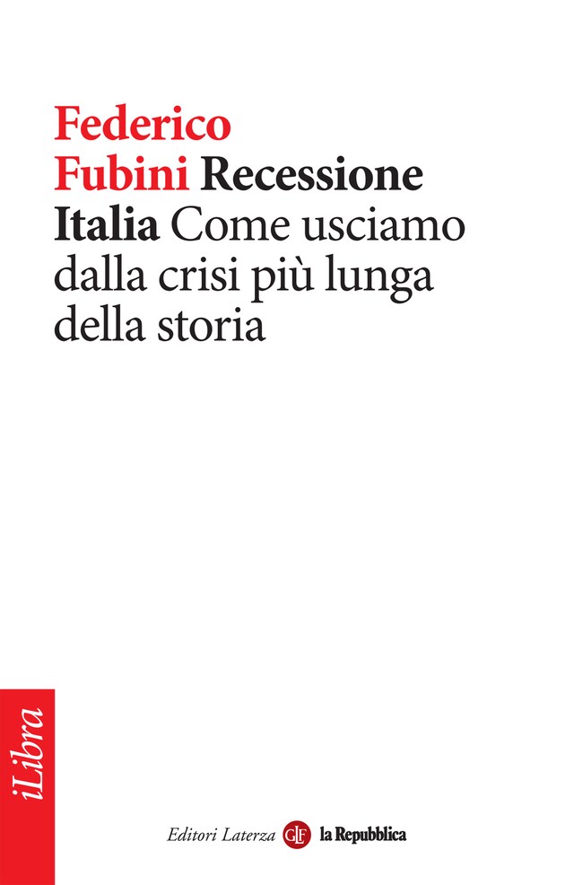 Portada de libro para Recessione Italia. Come usciamo dalla crisi più lunga della storia