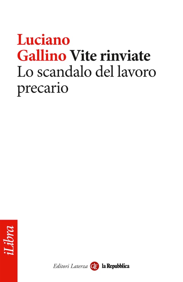 Kirjankansi teokselle Vite rinviate. Lo scandalo del lavoro precario