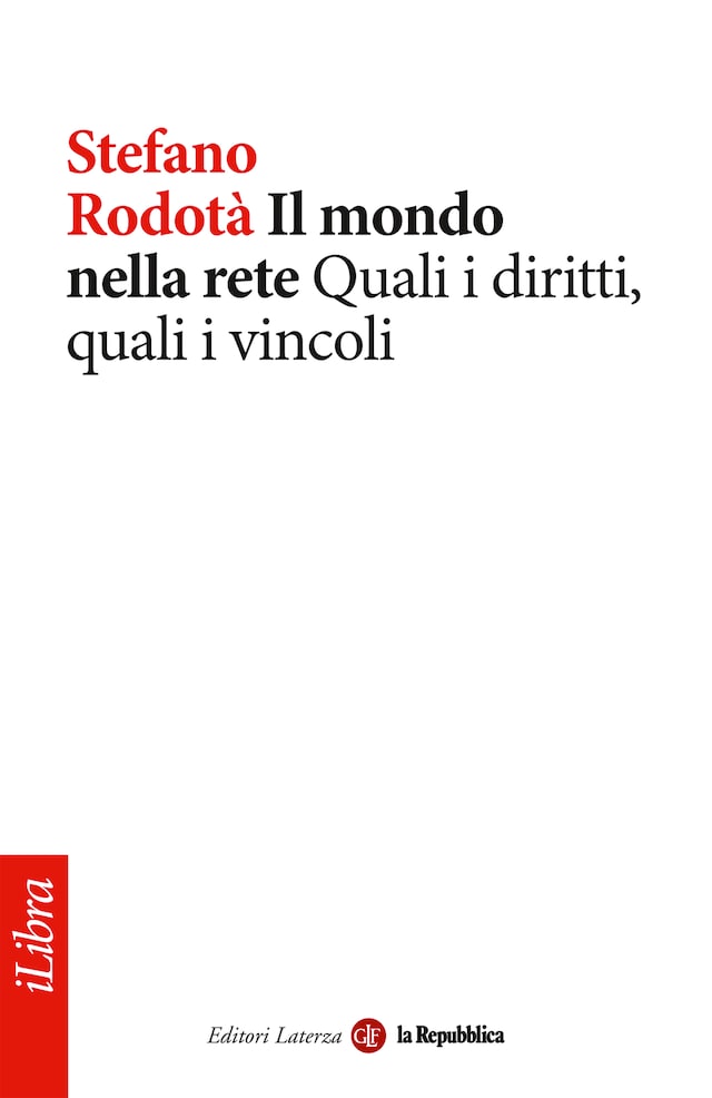 Kirjankansi teokselle Il mondo nella rete. Quali i diritti, quali i vincoli