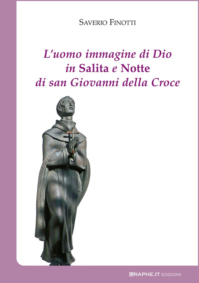 Bogomslag for L'uomo immagine di Dio in Salita e Notte di san Giovanni della Croce