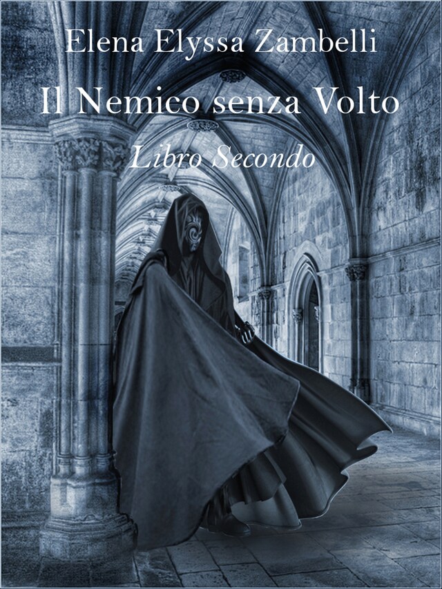 Book cover for Il Nemico senza Volto - Libro Secondo