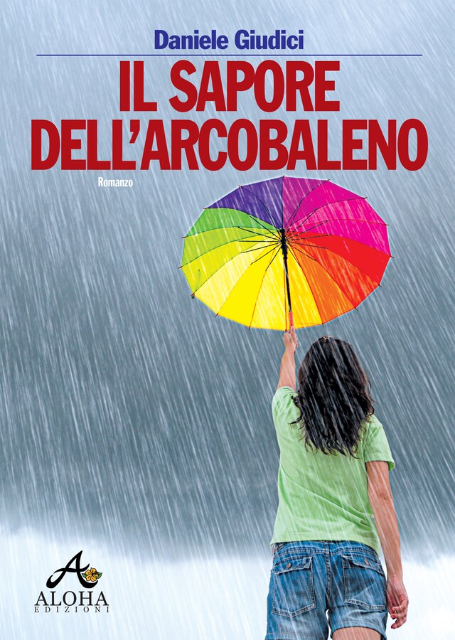 Book cover for Il sapore dell'arcobaleno