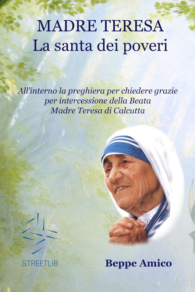 Bogomslag for Madre Teresa - la santa dei poveri