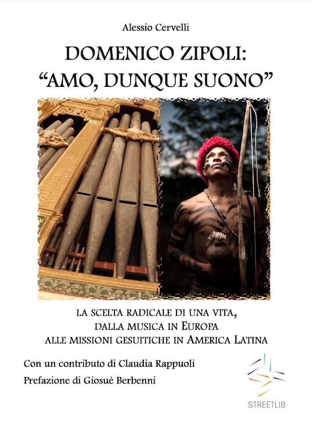 Buchcover für DOMENICO ZIPOLI: “AMO, DUNQUE SUONO”. La scelta radicale di una vita, dalla musica in Europa alle missioni gesuitiche in America Latina