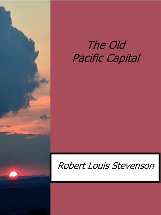 Kirjankansi teokselle The Old Pacific Capital
