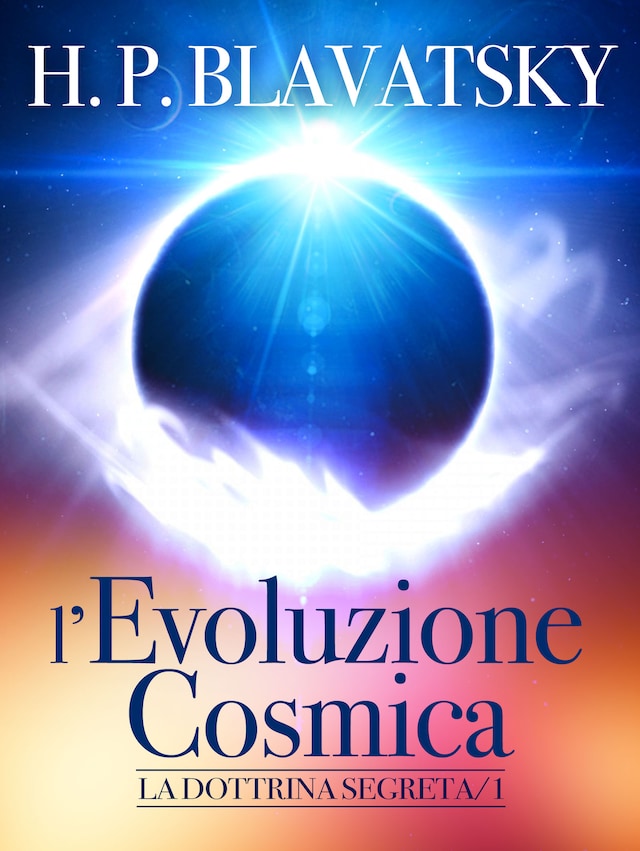 Okładka książki dla L'evoluzione Cosmica - La Dottrina Segreta