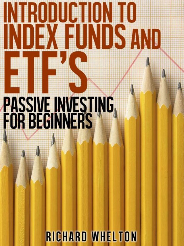 Introduction to Index Funds and ETF's - Passive Investing for Beginners