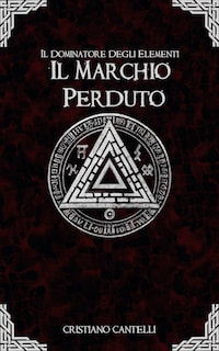 Il Dominatore degli Elementi - Il Marchio Perduto