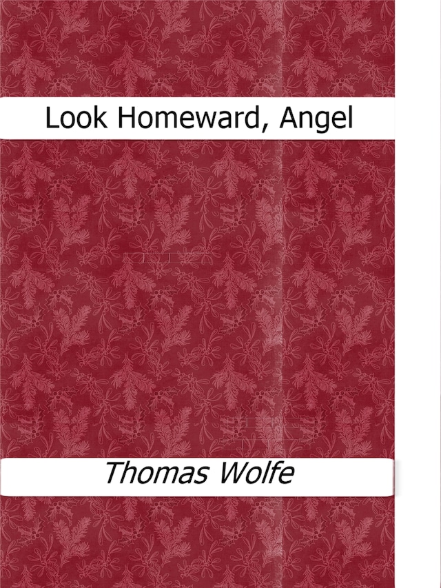 Couverture de livre pour Look Homeward, Angel