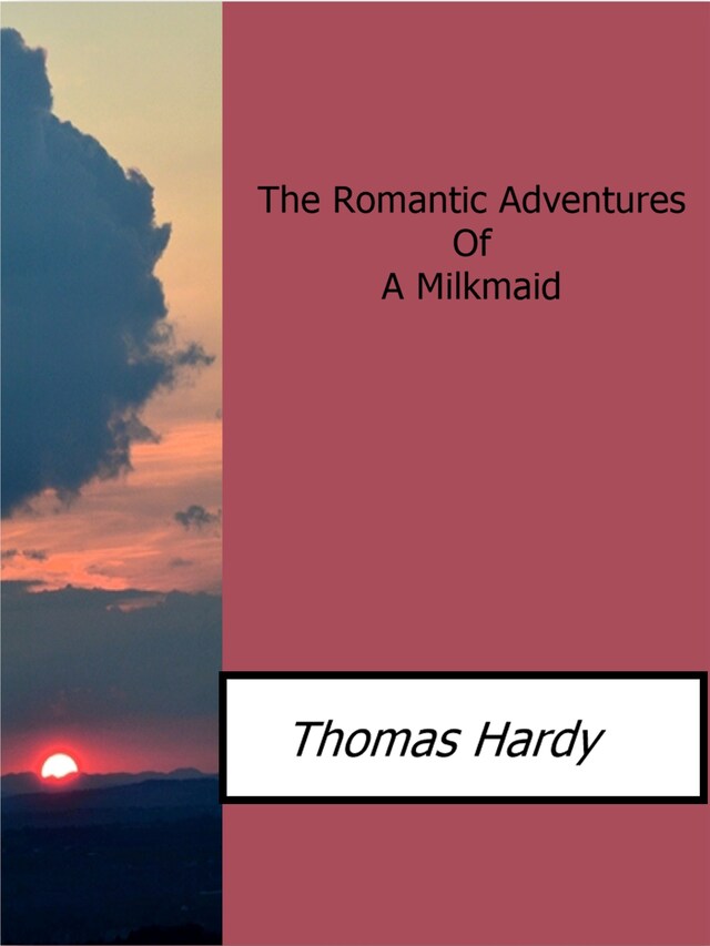 Buchcover für The Romantic Adventures Of A Milkmaid