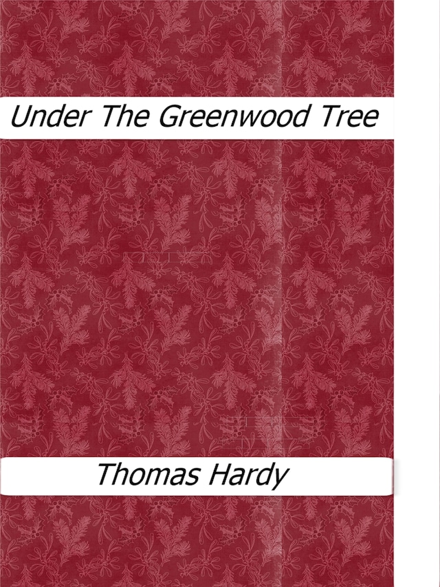 Under The Greenwood Tree