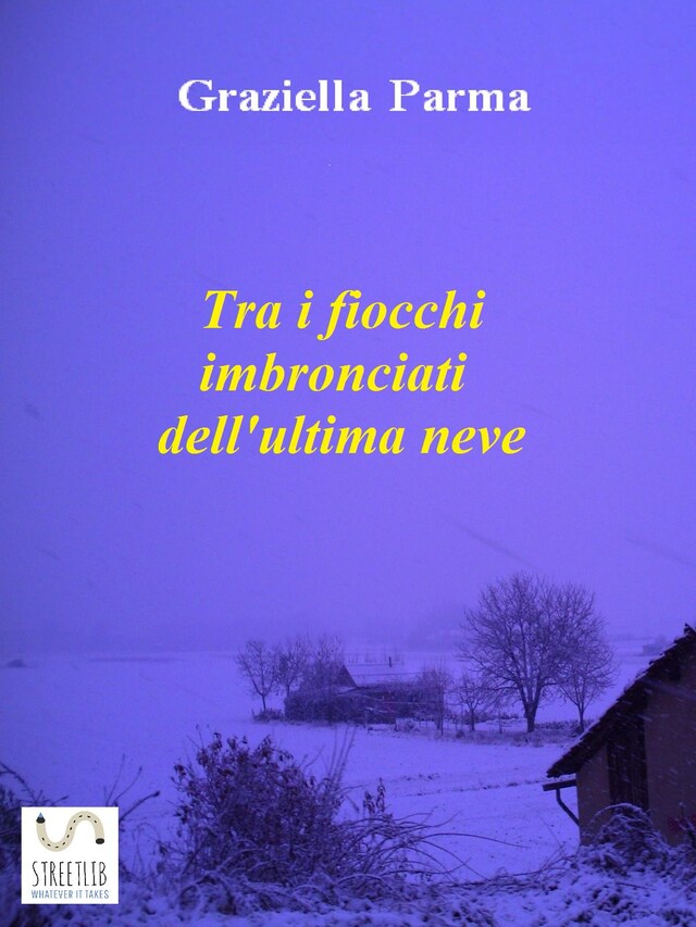 Book cover for Tra i fiocchi imbronciati dell'ultima neve