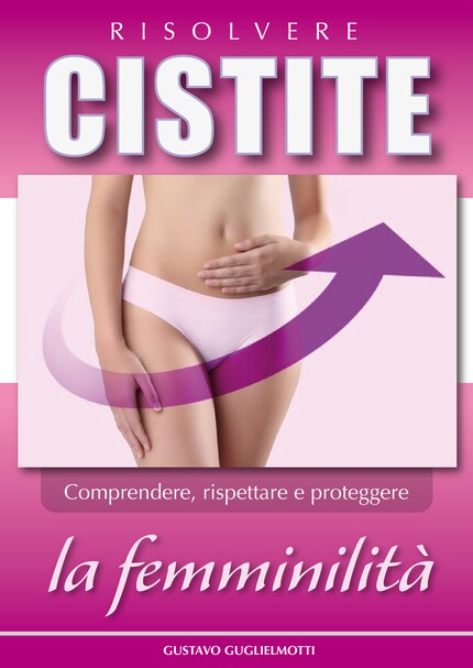 Cistite - Risolvere senza antibiotici bookCoverFor
