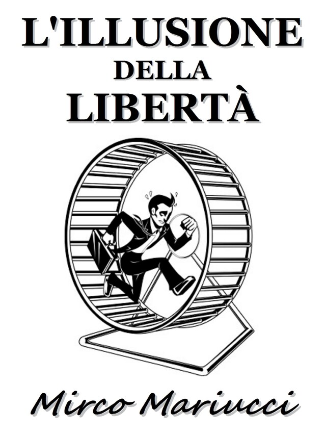 Book cover for L'illusione della libertà