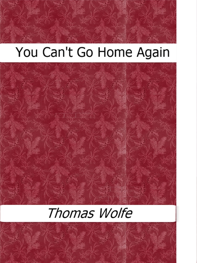 Copertina del libro per You Can't Go Home Again