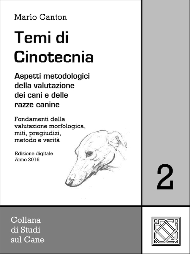Book cover for Temi di Cinotecnia 2 - Fondamenti della valutazione morfologica, miti, pregiudizi, metodo e verità