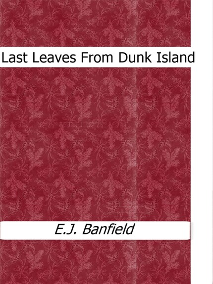 Last Leaves From Dunk Island bookCoverFor