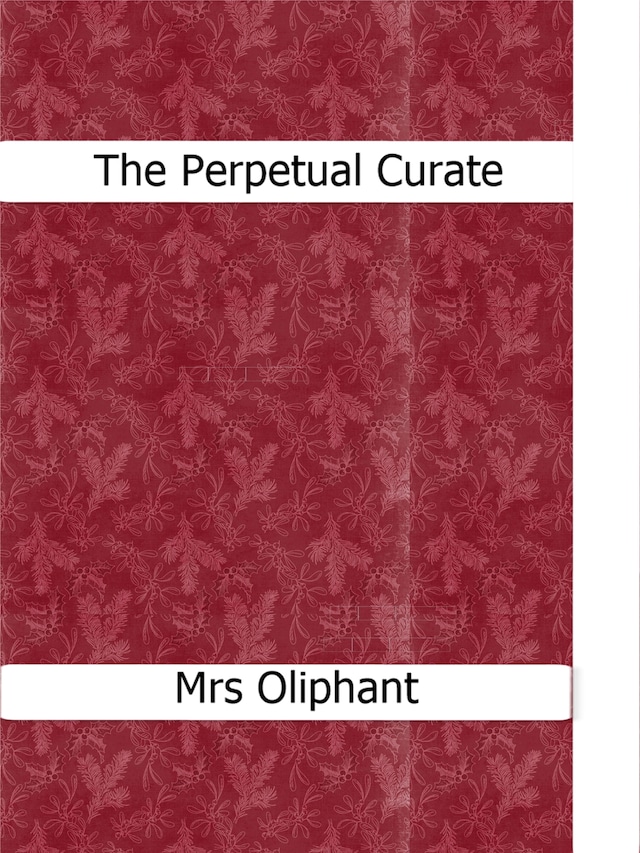 Book cover for The Perpetual Curate