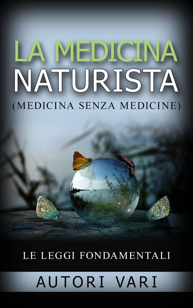 La Medicina Naturista - Le Leggi fondamentali