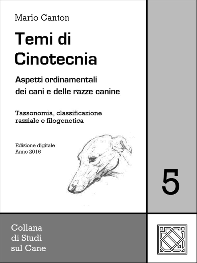Okładka książki dla Temi di Cinotecnia 5 - Tassonomia, classificazione e filogenetica