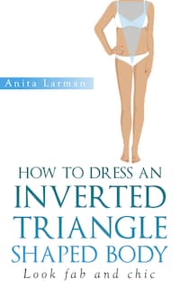 How to Dress an Inverted Triangle Shaped Body