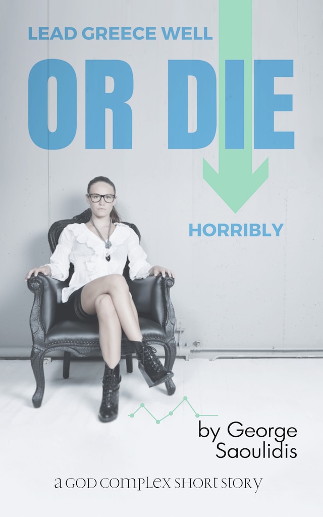 Book cover for Lead Greece Well Or Die Horribly