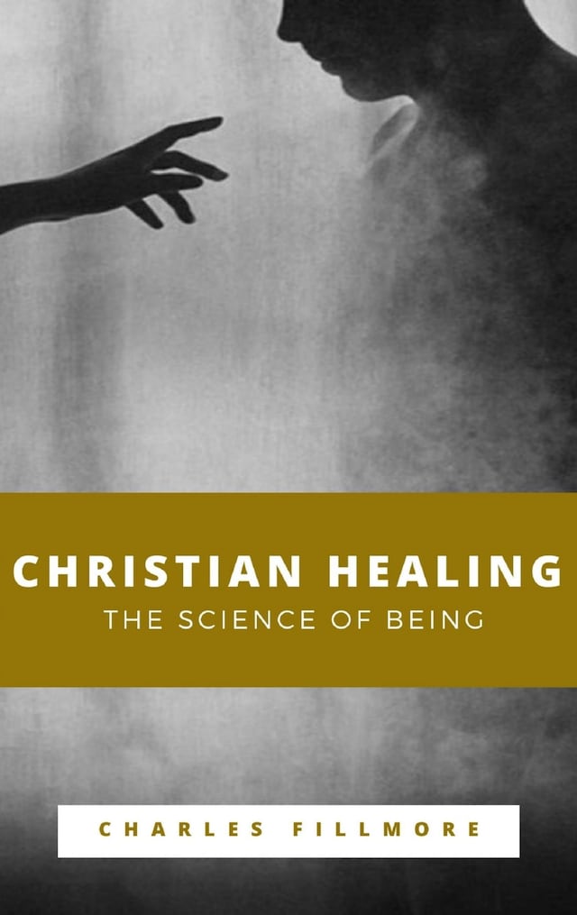Buchcover für Christian Healing, The Science of Being