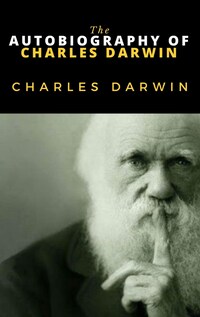 The Autobiography of Charles Darwin