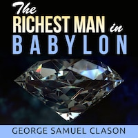 The Richest Man in Babylon (Unabridged)
