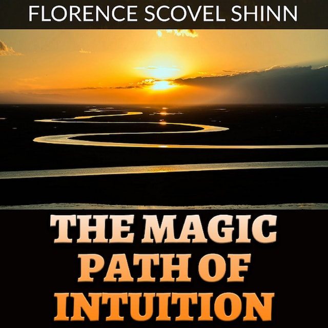 Portada de libro para The Magic Path of Intuition (Unabridged)