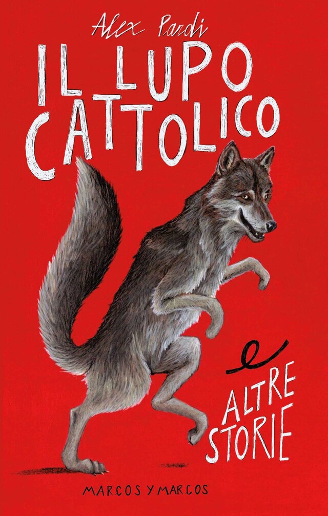 Book cover for Il lupo cattolico e altre storie