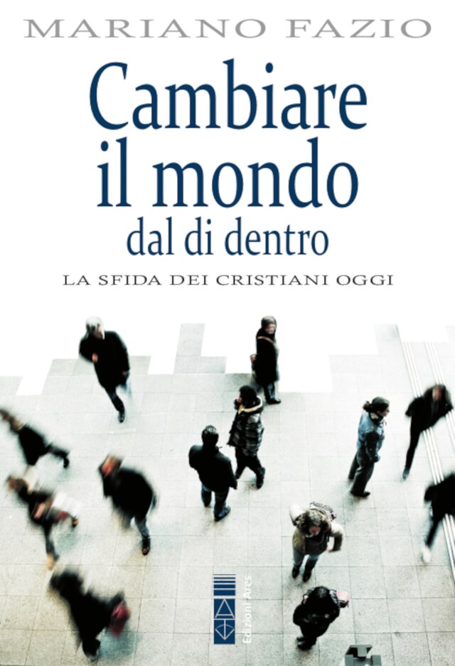 Couverture de livre pour Cambiare il mondo dal di dentro