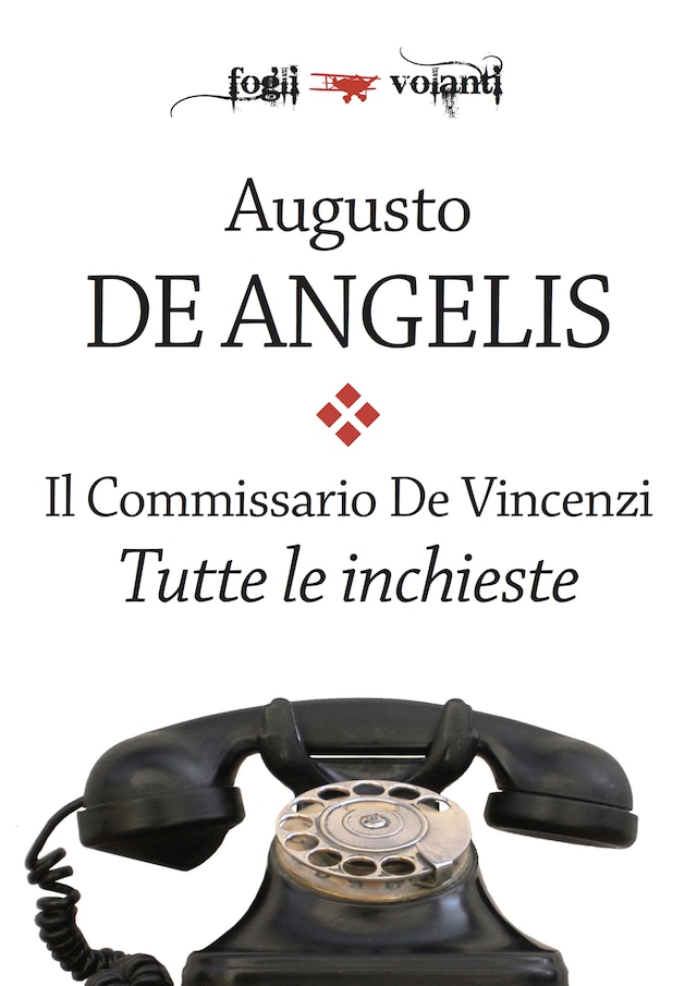 Okładka książki dla Il commissario De Vincenzi. Tutte le inchieste