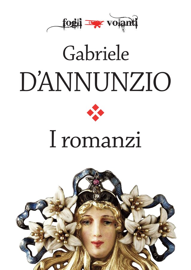 Book cover for I romanzi di Gabriele D'Annunzio