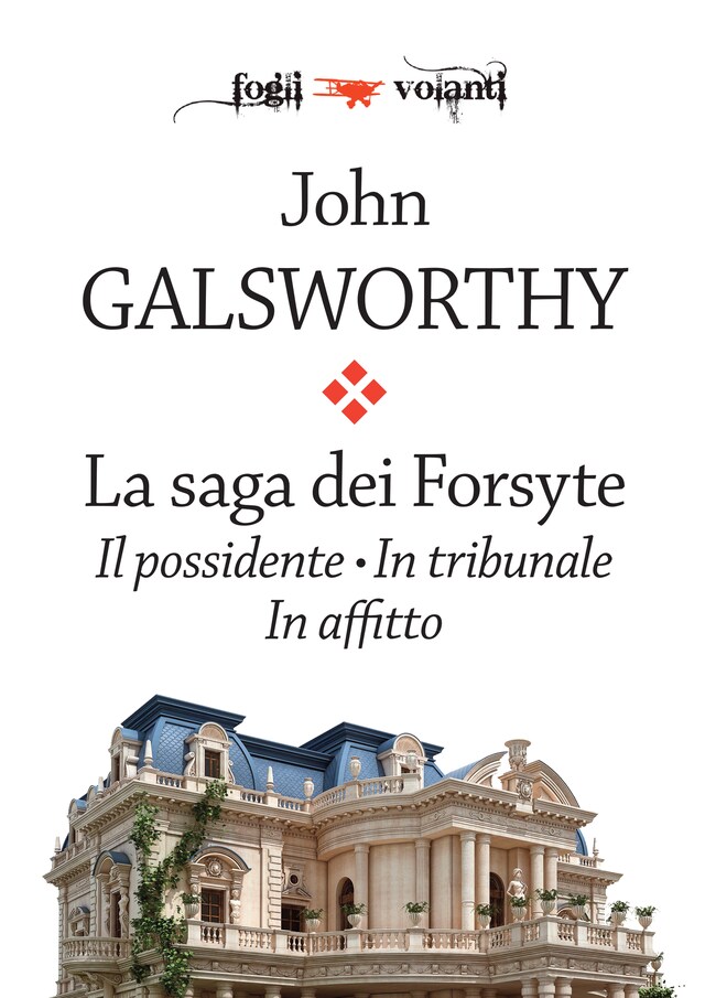 Book cover for La saga dei Forsyte. Tre volumi: Il possidente, In tribunale, In affitto