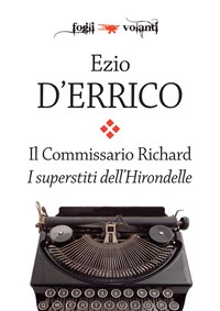 Il commissario Richard. I superstiti dell'Hirondelle